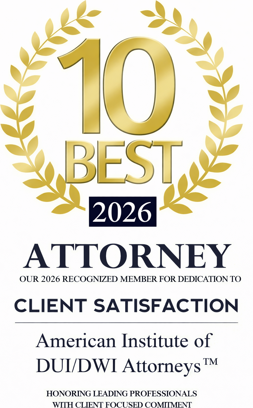 10 Best 2026 Client Satisfaction Award American Institute of DUI/DWI Attorneys badge